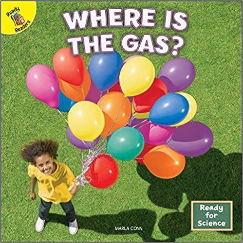okumak Where Is the Gas? (Ready for Science: Ready Readers, Level B)