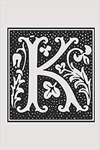 okumak K: K: Classic Monogram Initial Journal Notebook Diary with the Letter K Ideal for Persons with the Letter K in Their Given Name or Surname