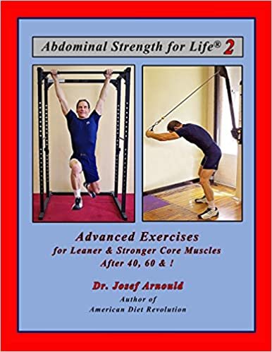okumak Abdominal Strength for Life 2: Advanced Exercises for Leaner and Stronger Core Muscles After 40, 60, &amp;!