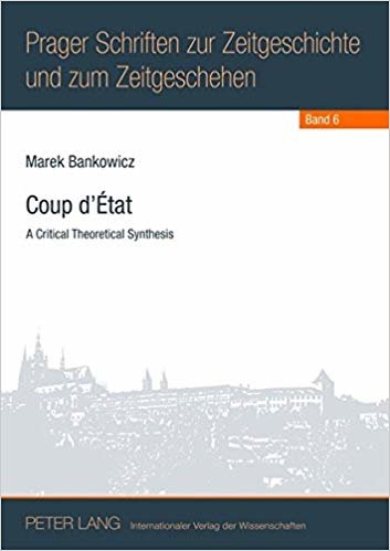 okumak Coup d&#39;Etat : A Critical Theoretical Synthesis : 6