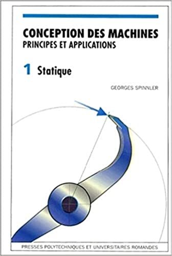 okumak Conception des machines: Principes et applications: Principes et applications - Statique (P U POLYTEC ROM)