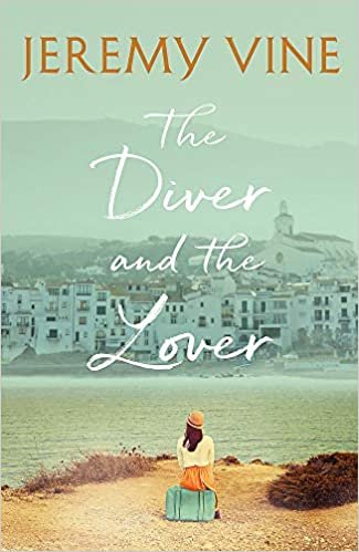 okumak The Diver and The Lover: A novel of love, sacrifice and the art of obsession