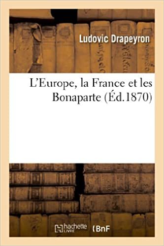 okumak L&#39;Europe, la France et les Bonaparte (Histoire)
