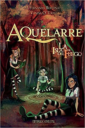 okumak AQUELARRE: La isla del Fuego (Saga Aquelarre, Band 1)