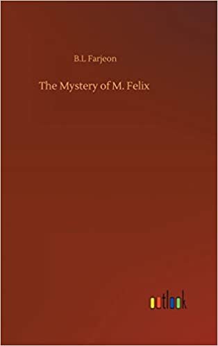 okumak The Mystery of M. Felix