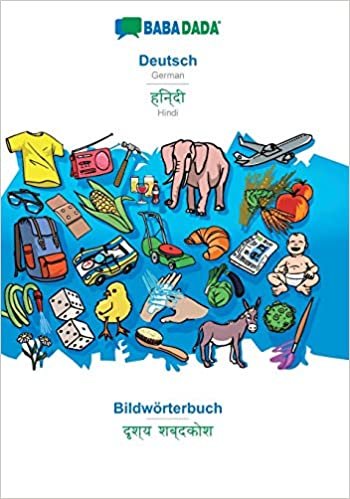 okumak BABADADA, Deutsch - Hindi (in devanagari script), Bildwörterbuch - visual dictionary (in devanagari script): German - Hindi (in devanagari script), visual dictionary