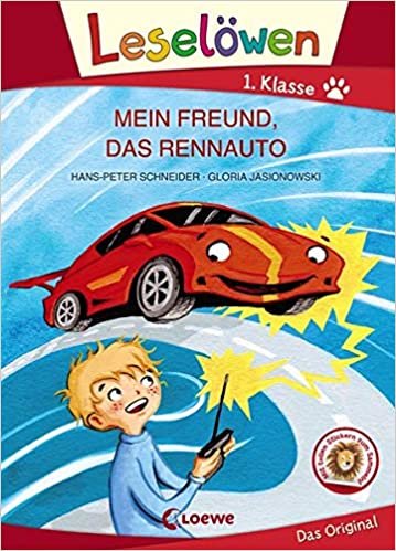 okumak Leselöwen 1. Klasse - Mein Freund, das Rennauto: Erstlesebuch für Kinder ab 6 Jahre - Großbuchstabenausgabe