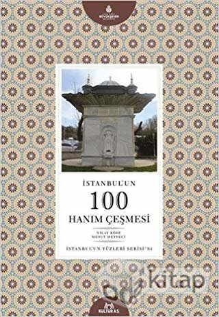 okumak İstanbul&#39;un 100 Hanım Çeşmesi
