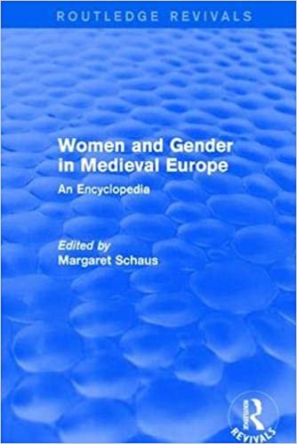 : Women and Gender in Medieval Europe (2006): An Encyclopedia