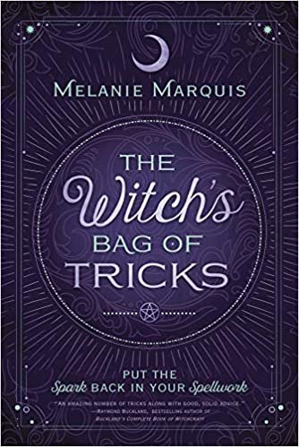 okumak The Witch&#39;s Bag of Tricks: Personalize Your Magick &amp; Kickstart Your Craft