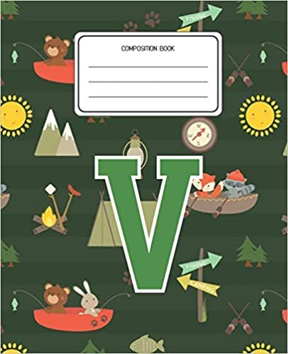 okumak Composition Book V: Camping Pattern Composition Book Letter V Personalized Lined Wide Rule Notebook for Boys Kids Back to School Preschool Kindergarten and Elementary Grades K-2