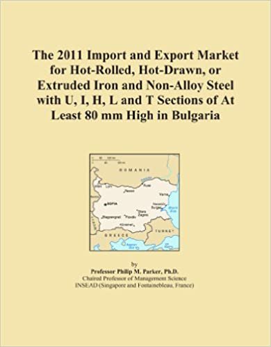 okumak The 2011 Import and Export Market for Hot-Rolled, Hot-Drawn, or Extruded Iron and Non-Alloy Steel with U, I, H, L and T Sections of At Least 80 mm High in Bulgaria
