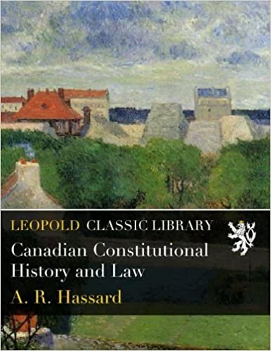 okumak Canadian Constitutional History and Law