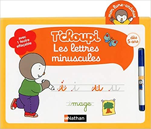 okumak Livre Ardoise Tchoupi Les Lettres Minuscules Dès 5 ans (T&#39;CHOUPI ARDOISES)