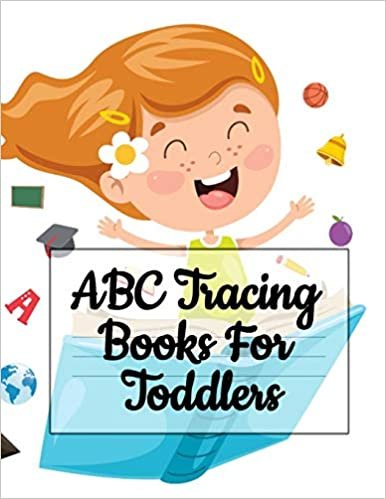 okumak ABC Tracing Books For Toddlers: A-Z Picture Book - Alphabet Letter Writing Journal For Preschoolers - Doodling &amp; Drawing Picture Board For First A To Z Words