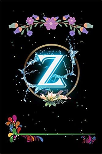okumak Z: Floral Initial Monogram Letter Z Notebook. Amazing Medium Lined Journal Notebook / Diary / Christmas &amp; Birthday Gift For Man &amp; Women