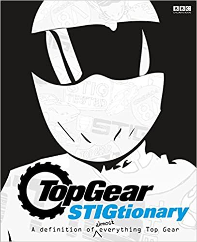 okumak Top Gear The Stigtionary: A Definition Of Everything Top Gear