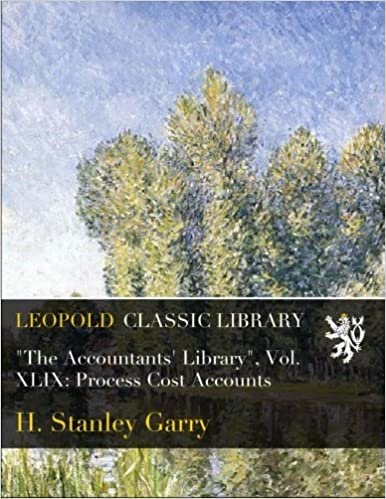 okumak &quot;The Accountants&#39; Library&quot;, Vol. XLIX: Process Cost Accounts