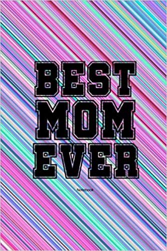okumak Best Mom Ever Notebook: Gift idea for Mother&#39;s Day or birthday