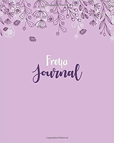 okumak Freya Journal: 100 Lined Sheet 8x10 inches for Write, Record, Lecture, Memo, Diary, Sketching and Initial name on Matte Flower Cover , Freya Journal