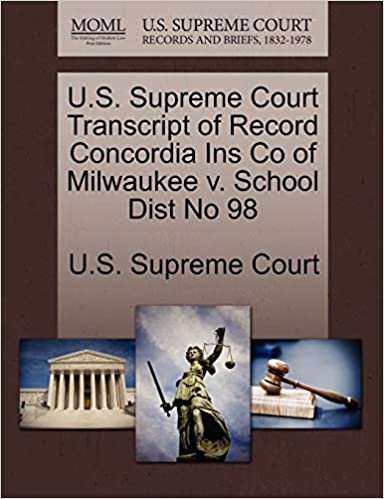 okumak U.S. Supreme Court Transcript of Record Concordia Ins Co of Milwaukee v. School Dist No 98