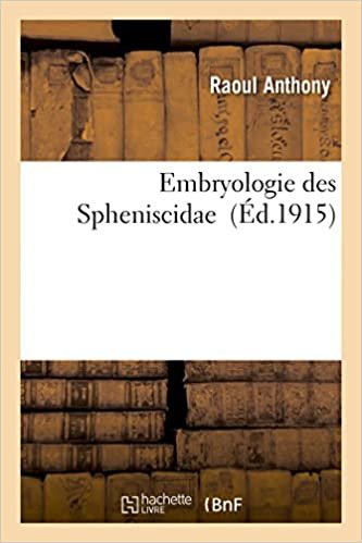 okumak Anthony-R: Embryologie Des Spheniscidae (Histoire)