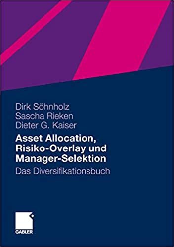 okumak Asset Allocation, Risiko-Overlay und Manager-Selektion: Das Diversifikationsbuch