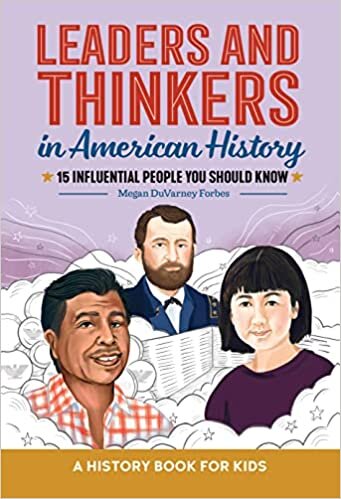 Leaders and Thinkers in American History: A History Book for Kids تحميل