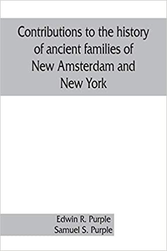 okumak Contributions to the history of ancient families of New Amsterdam and New York