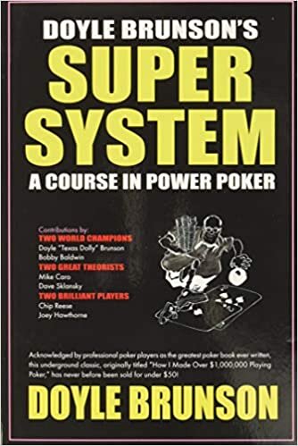 okumak Doyle Brunson&#39;s Super System: A Course in Power Poker!