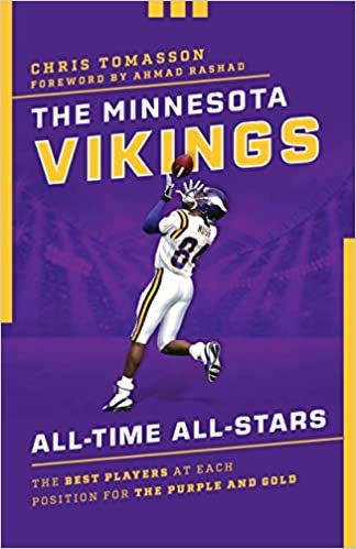 okumak The Minnesota Vikings All-Time All-Stars: The Best Players at Each Position for the Purple and Gold