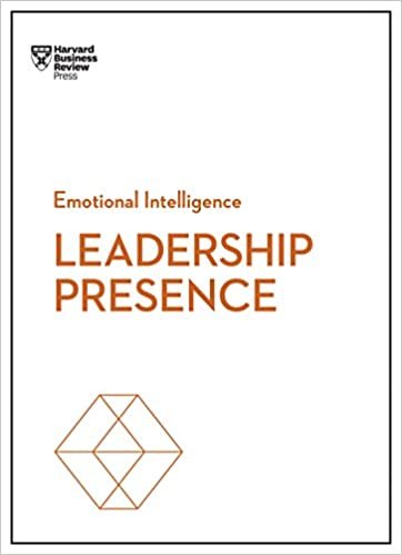 okumak Leadership Presence (HBR Emotional Intelligence Series)