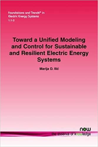 okumak Toward a Unified Modeling and Control for Sustainable and Resilient Electric Energy Systems (Foundations and Trends(r) in Electric Energy Systems)