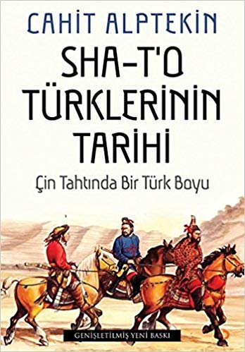 okumak Sha - T&#39;o Türklerinin Tarihi: Çin Tahtında Bir Türk Boyu