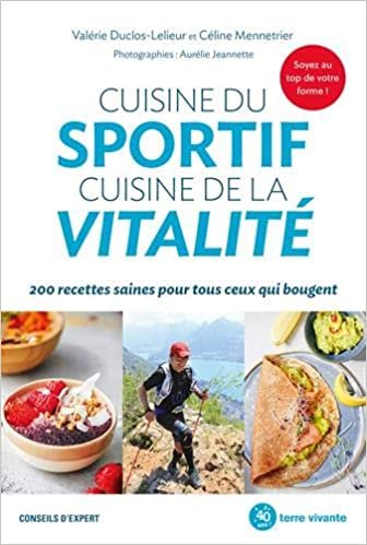 okumak Cuisine du sportif cuisine de la vitalité (Conseils d&#39;expert)