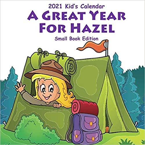 okumak 2021 Kid&#39;s Calendar: A Great Year For Hazel
