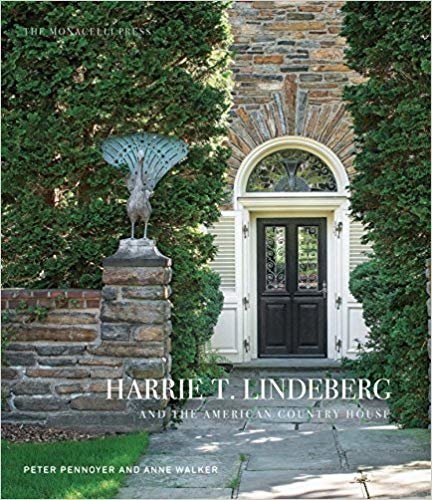 okumak Harrie T. Lindeberg And The American Country House