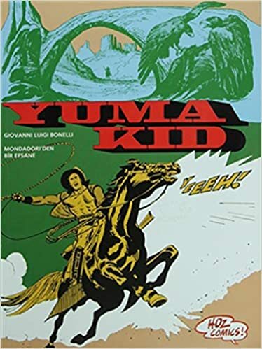 okumak Yuma Kid Mondadori’den Bir Efsane