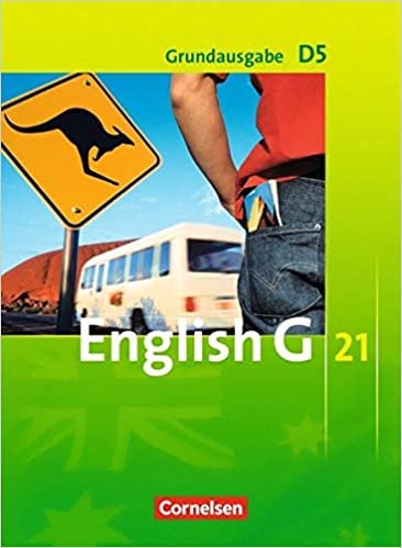 okumak English G 21. Grundausgabe D 5. Schülerbuch: 9. Schuljahr