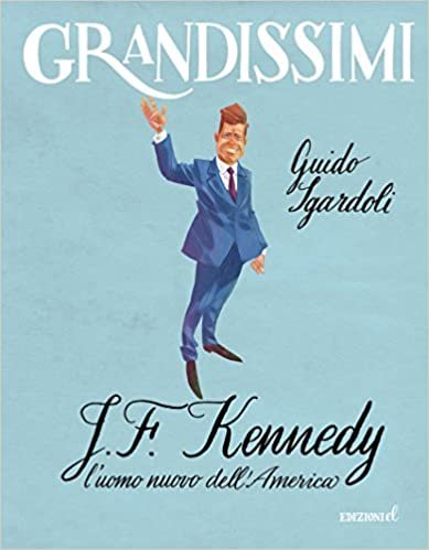 okumak J.F. Kennedy. L&#39;uomo nuovo dell&#39;America