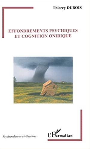 okumak Effondrements psychiques et cognition onirique (Psychanalyse et civilisations)