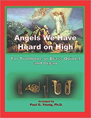 okumak Angels We Have Heard on High: For Trombone or Brass Quintet and Organ