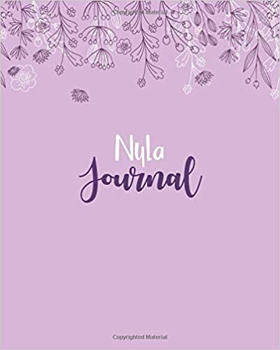 okumak Nyla Journal: 100 Lined Sheet 8x10 inches for Write, Record, Lecture, Memo, Diary, Sketching and Initial name on Matte Flower Cover , Nyla Journal
