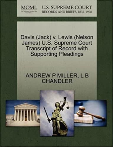 okumak Davis (Jack) v. Lewis (Nelson James) U.S. Supreme Court Transcript of Record with Supporting Pleadings
