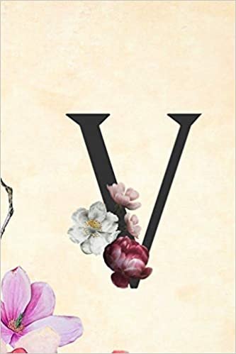 okumak V: Cute Initial Monogram Letter V College Ruled Notebook V Letter Floral Notebook for Men, Girls and Women