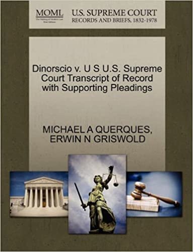 okumak Dinorscio v. U S U.S. Supreme Court Transcript of Record with Supporting Pleadings