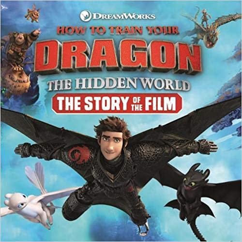 okumak How to Train Your Dragon The Hidden World: The Story of the Film