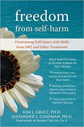 okumak Freedom From Self-Harm: Overcoming Self-Injury with Skills from DBT and Other Treatments