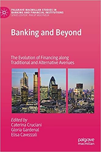 okumak Banking and Beyond: The Evolution of Financing along Traditional and Alternative Avenues (Palgrave Macmillan Studies in Banking and Financial Institutions)