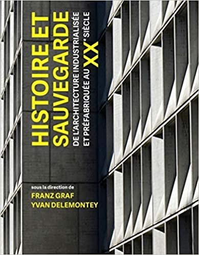 okumak Histoire et sauvegarde de l&#39;architecture industrialisée et préfabriquée au XXe (P U POLYTEC ROM)
